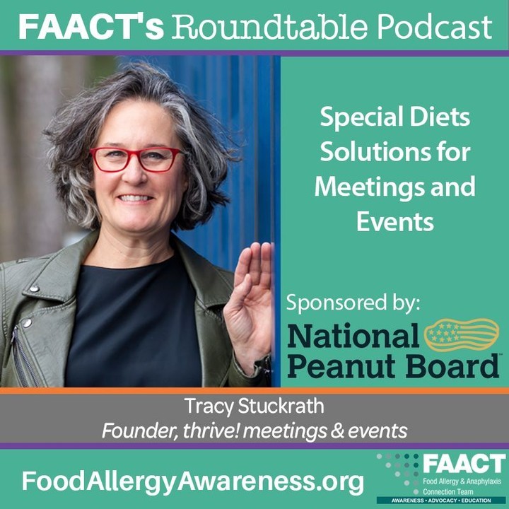 Woman in black shirt and olive jacket leaning on a blue wall. Text above and next to her picture says FAACT Roundtable Podcast, "Special Diets Solutions for Meetings and Events" Sponsored by the National Peanut Board. Tracy Stuckrath, thrive! meetings & events