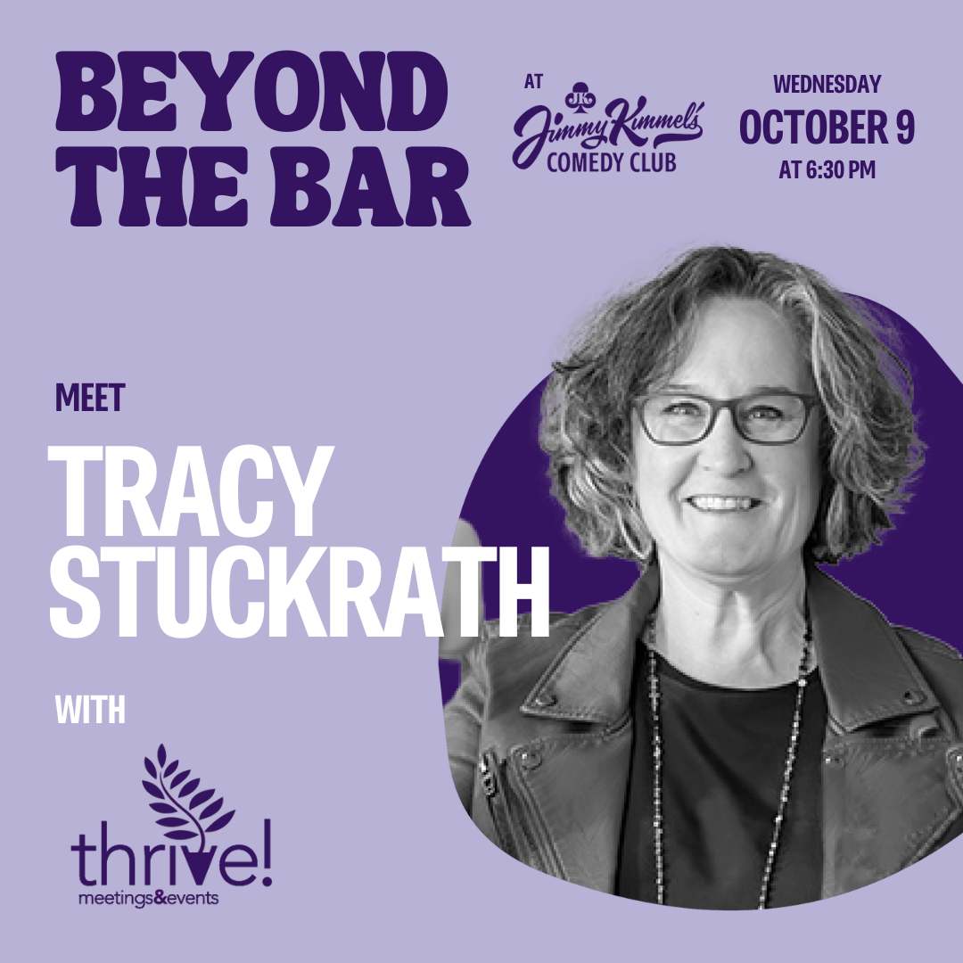 Beyond the Bar event on a purple background. An image of Tracy Stuckrath in a circle to the right. the thrive! meetings & events logo on the bottom right corner