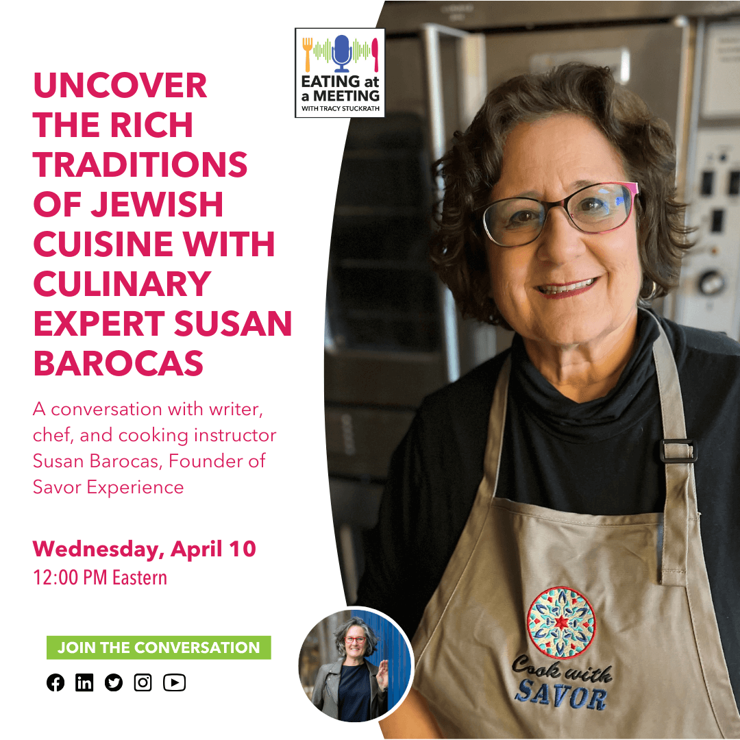 A woman wearing a black shirt and a khaki apron.. To the left of her are the words Discover the Rich Traditions of Jewish Cuisine with Culinary Expert Susan Barocas, which will air on April 10 on the Eating at a Meeting podcast LIVE.