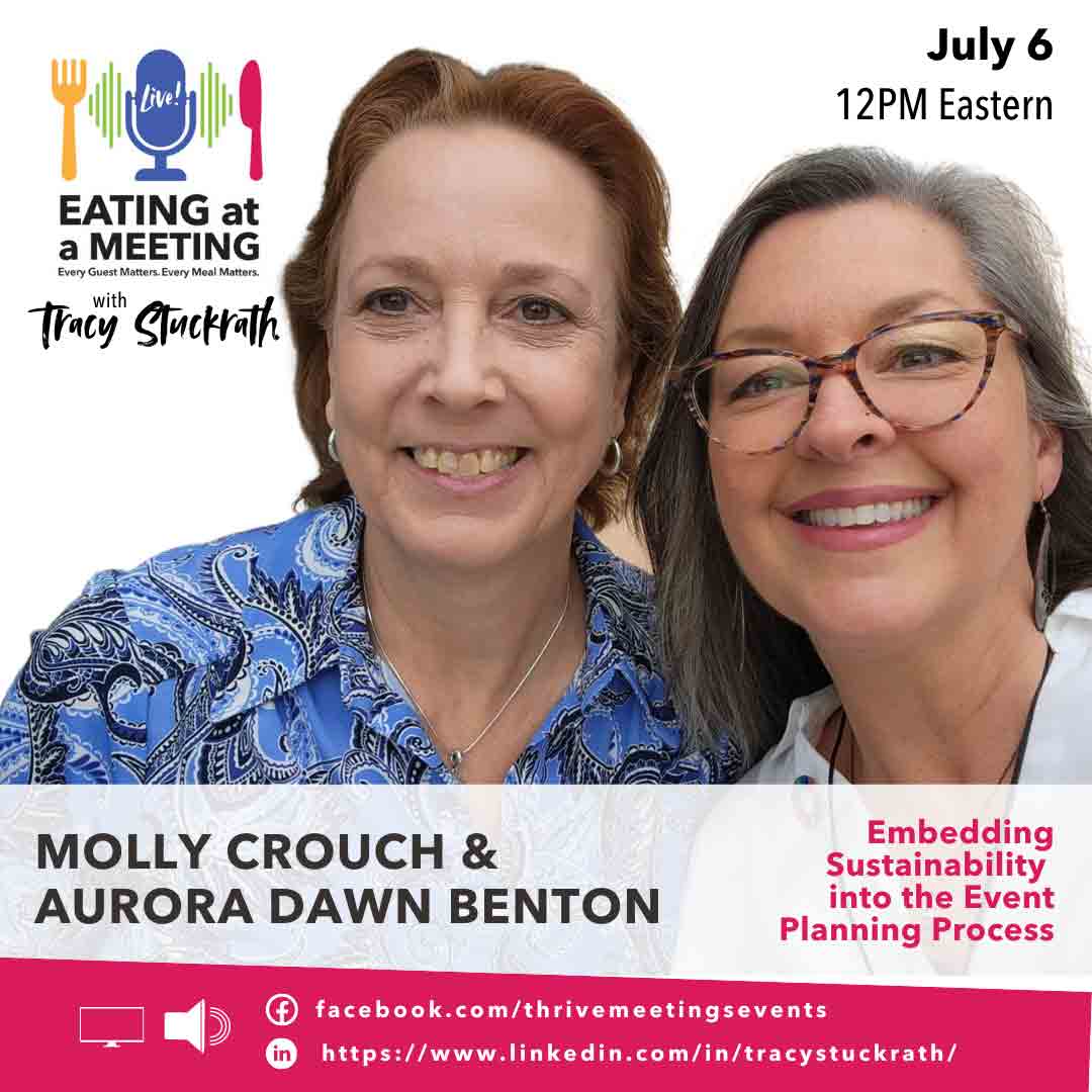 Two smiling women leaning into each other. Molly Crouch and Aurora Dawn Benton who will discuss embedding sustainability into the event planning process on the Eating at a Meeting podcast July 6 at 12PM Eastern